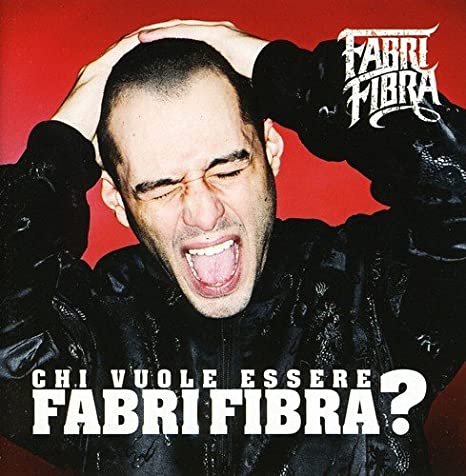 chi vuol essere fabri fibra